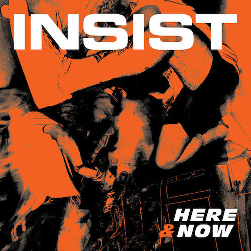 Insist ‎– Here & Now 7" - Grindpromotion Records