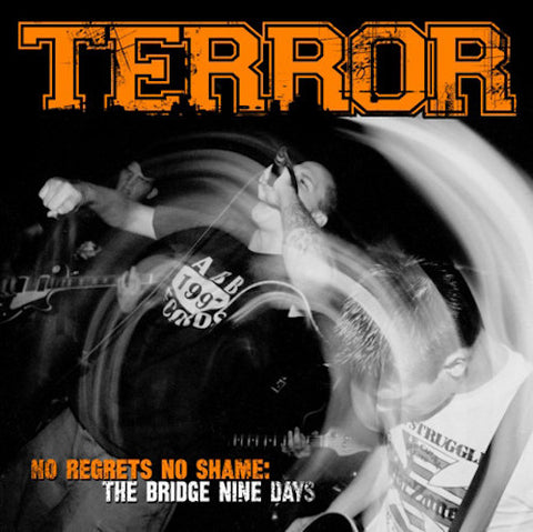 Terror ‎– No Regrets No Shame: The Bridge Nine Days LP