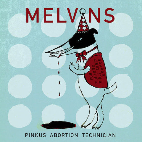 Melvins ‎– Pinkus Abortion Technician 2XLP