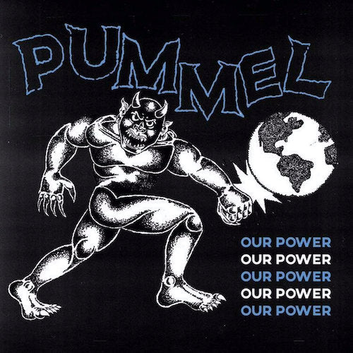 Pummel ‎– Our Power 7" - Grindpromotion Records