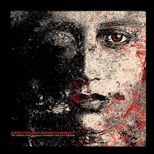 SeeYouSpaceCowboy – The Correlation Between Entrance and Exit Wounds LP - Grindpromotion Records