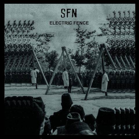 SFN ‎– Electric Fence LP
