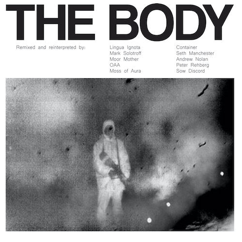 The Body - Remixed 2XLP - Grindpromotion Records