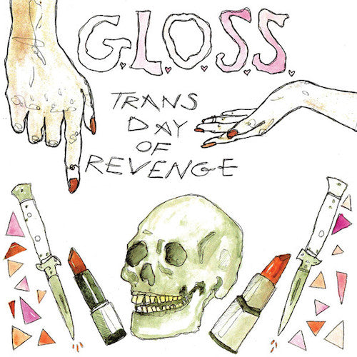 G.L.O.S.S. ‎– Trans Day Of Revenge 7" - Grindpromotion Records
