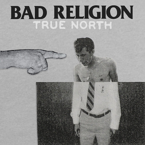 Bad Religion ‎– True North LP (180g Vinyl) - Grindpromotion Records