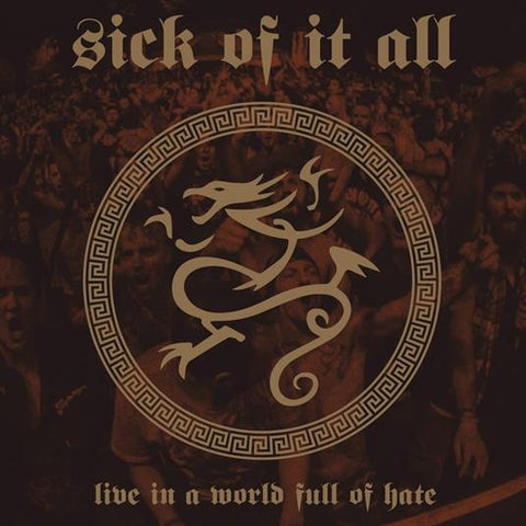 Sick Of It All ‎– Live In A World Full Of Hate LP