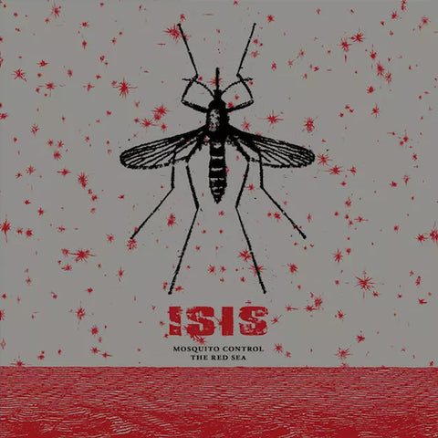 Isis - Mosquito Control / The Red 2XLP