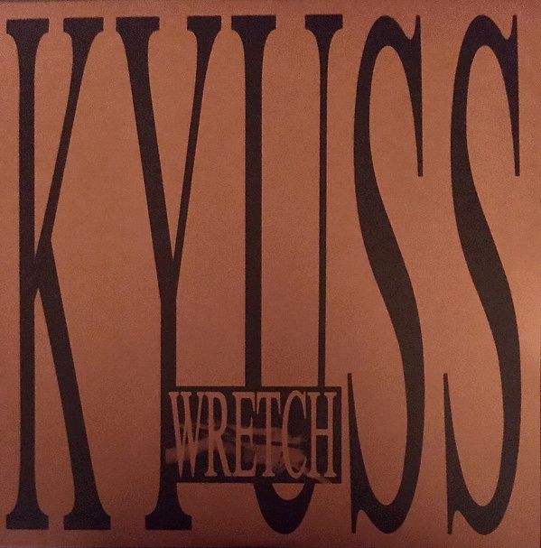 Kyuss – Wretch 2XLP