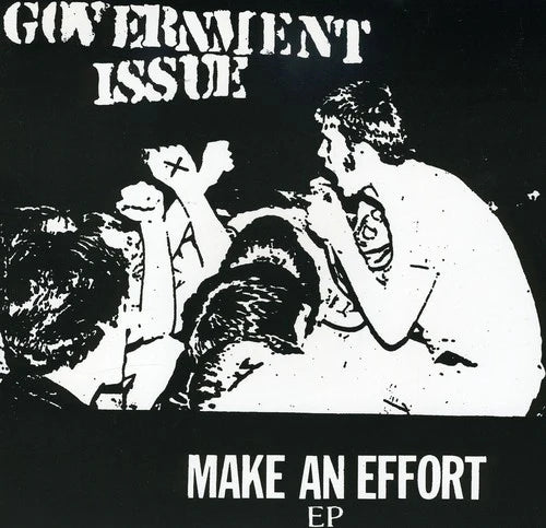 Government Issue – Make An Effort 7"