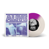 Alive - The Truth I Know 7" ***PRE ORDER***