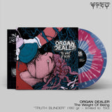 Organ Dealer - The Weight Of Being LP