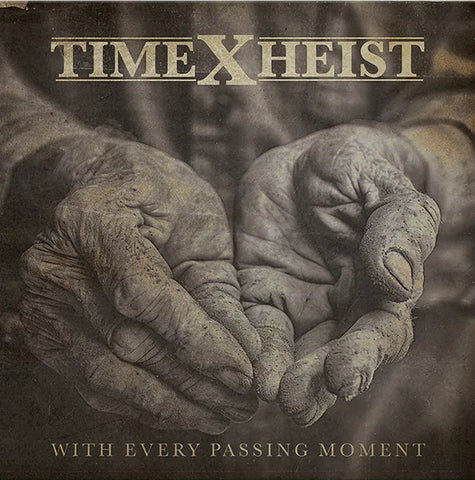 TIME HEIST - WITH EVERY PASSING MOMENT LP ***PRE ORDER***