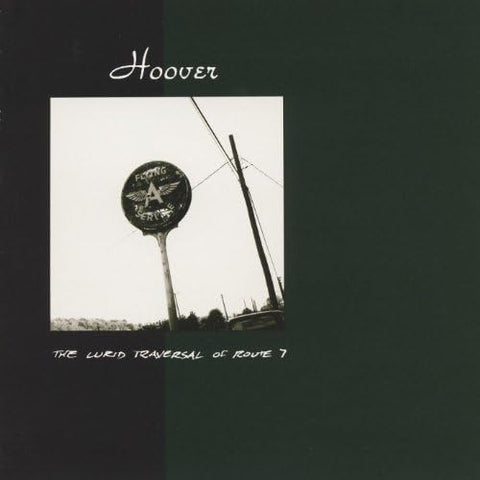 Hoover – The Lurid Traversal Of Route 7 LP