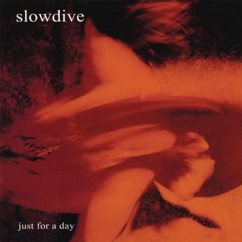 Slowdive – Just For A Day LP