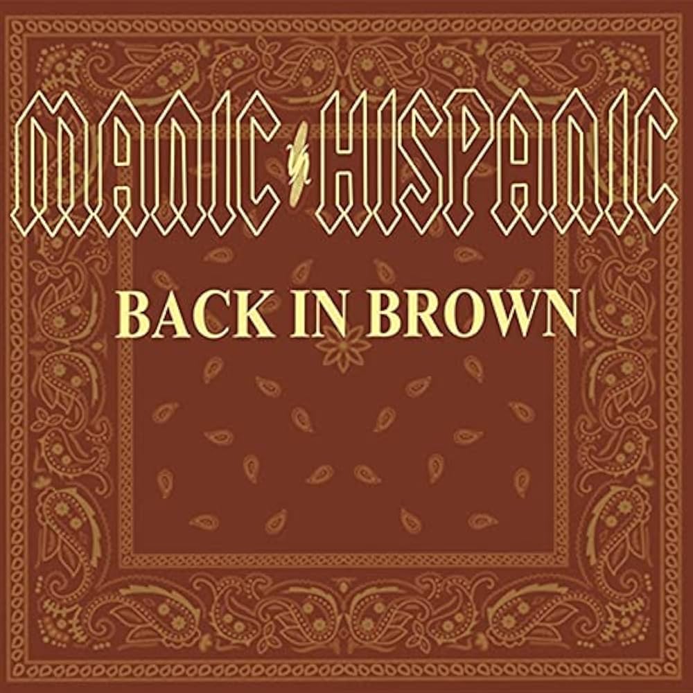 Manic Hispanic - Back In Brown LP