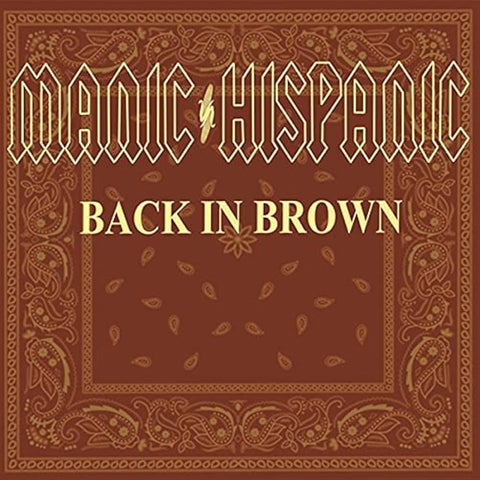 Manic Hispanic - Back In Brown LP