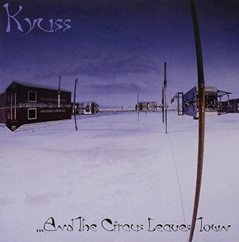 Kyuss ‎– ...And The Circus Leaves Town LP