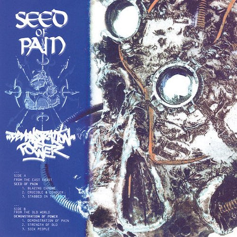 Seed Of Pain / Demonstration Of Power - Seed Of Pain / Demonstration Of Power 7"