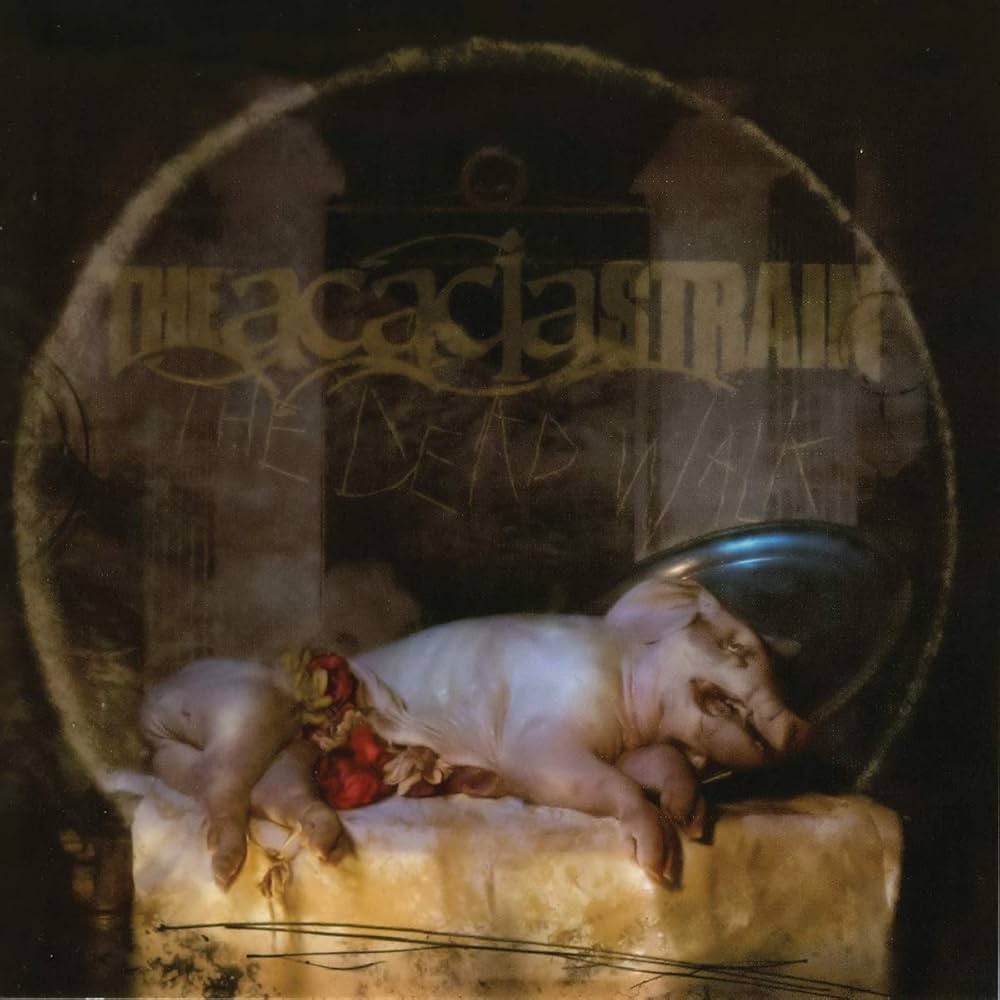 The Acacia Strain ‎– The Dead Walk LP ***PRE ORDER***