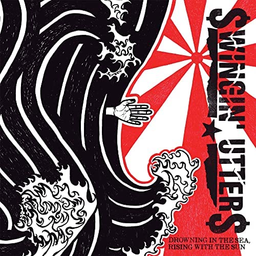 Swingin' Utters – Drowning In The Sea, Rising With The Sun 2XLP