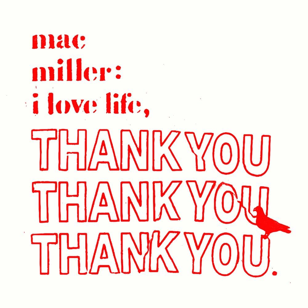 Mac Miller – I Love Life, Thank You LP - Grindpromotion Records