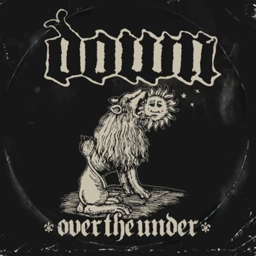 Down - Over The Under 2XLP ***PRE ORDER***