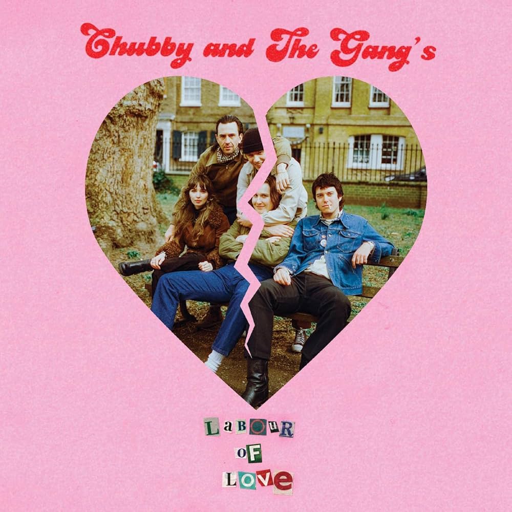 Chubby And The Gang - Labour Of Love 7"