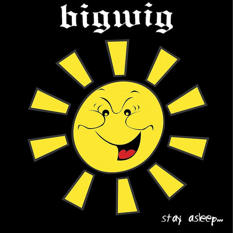Bigwig – Stay Asleep LP ***PRE ORDER***