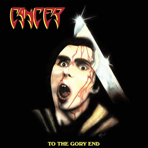 Cancer - To The Gory End LP