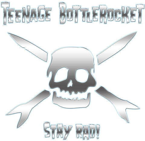 Teenage Bottlerocket – Stay Rad! LP