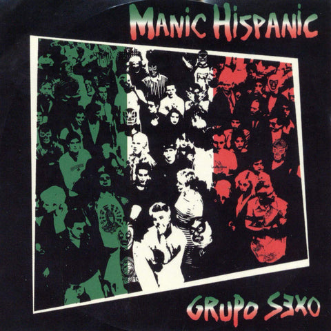 Manic Hispanic - Grupo Sexo LP ***PRE ORDER***