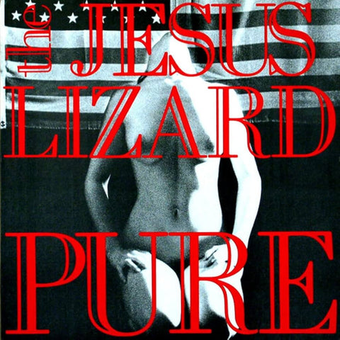 Jesus Lizard - Pure LP