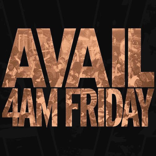 AVAIL / 4AM FRIDAY 【LP】 AVAIL – 4AM Friday 2XLP – Grindpromotion Records