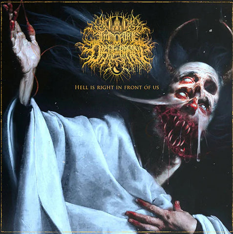 Immortal Disfigurement - Hell Is Right In Front Of Us LP ***PRE ORDER***