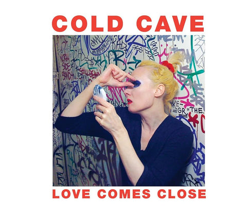 Cold Cave ‎– Love Comes Close LP ***