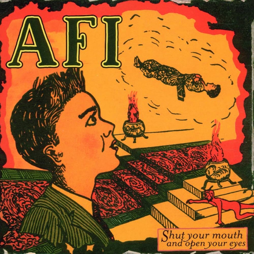 AFI – Shut Your Mouth And Open Your Eyes LP