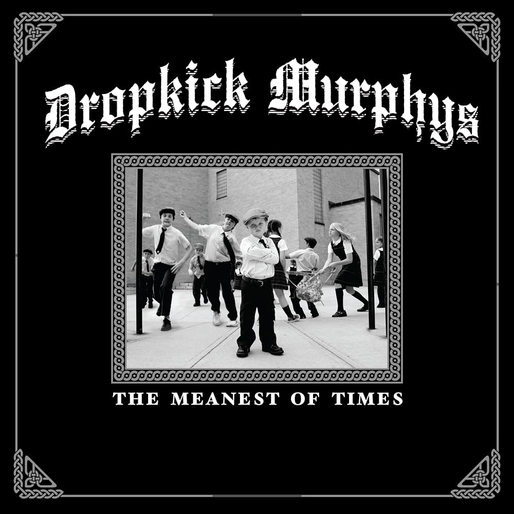 Dropkick Murphys - The Meanest Of Times CD ***PRE ORDER***