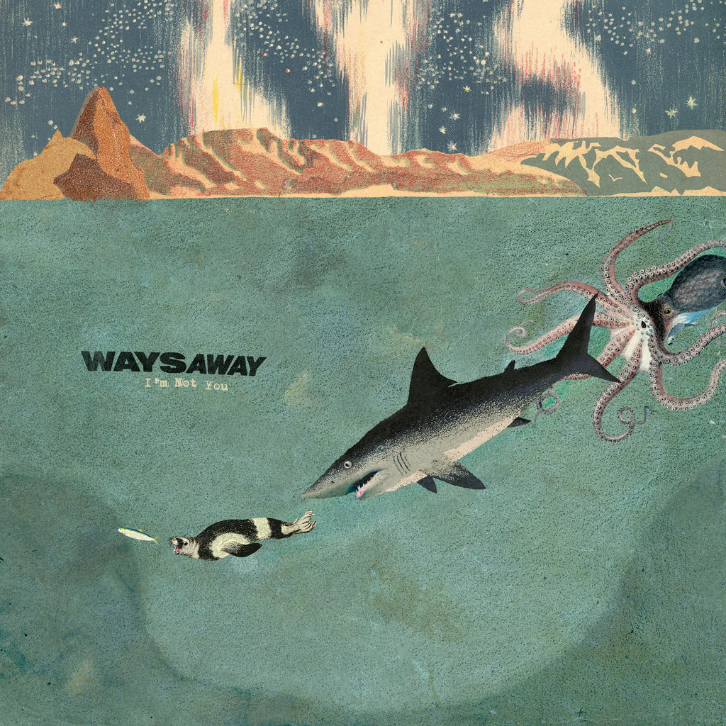 Ways Away - I’m Not You LP