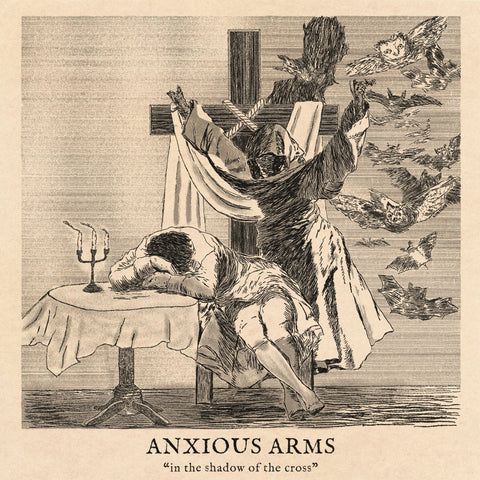 Anxious Arms - In the Shadow of the Cross LP ***PRE ORDER***