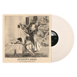 Anxious Arms - In the Shadow of the Cross LP ***PRE ORDER***