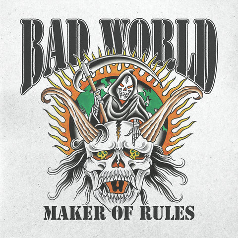 Bad World - Maker of Rules 7" ***PRE ORDER***
