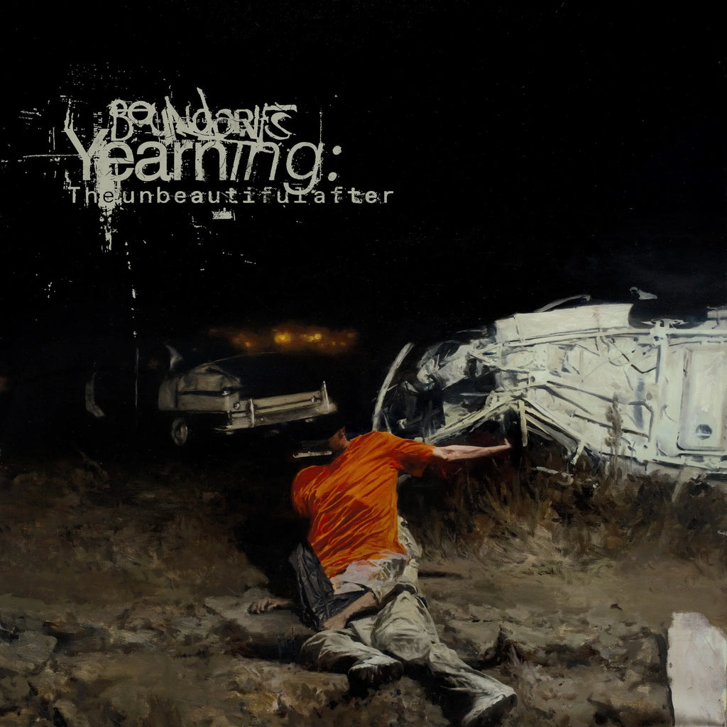 Boundaries ‎– Yearning: The Unbeautiful After LP