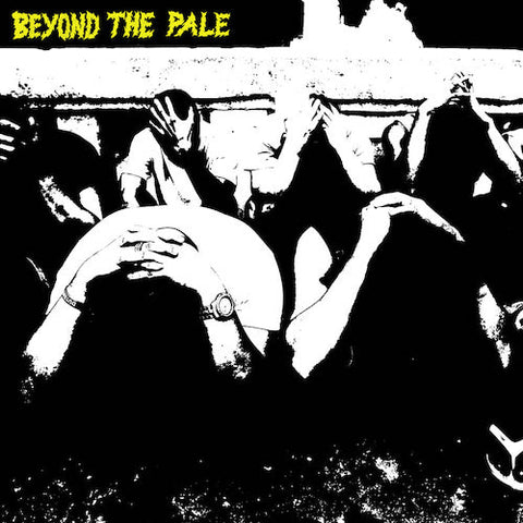 Beyond The Pale - Beyond The Pale 7"