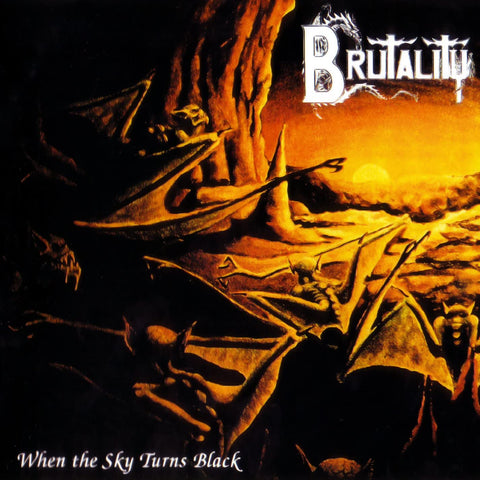 Brutality – When The Sky Turns Black LP