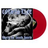 Cold As Life – Born To Land Hard CD ***PRE ORDER***
