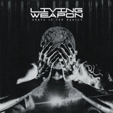 Living Weapon - Death In The Family LP **PREORDER**