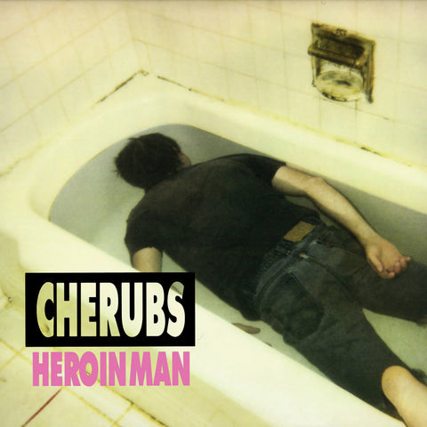 CHERUBS - HEROIN MAN LP
