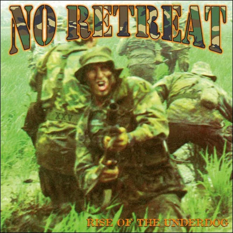 No Retreat - Rise Of The Underdog: 25th Anniversary Edition CD ***PRE ORDER***