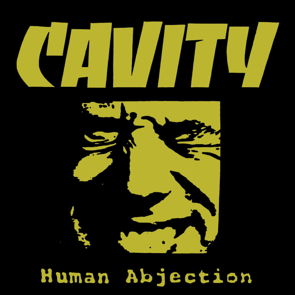 CAVITY – Human Abjection LP ***PRE ORDER***