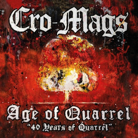 Cro-Mags - Age of Quarrel: 40 Years of Quarrel CD ***PRE ORDER***